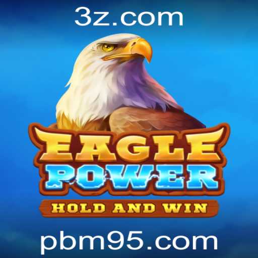 Explorando o Mundo de EaglePower: Um Novo Fenômeno no Universo dos Jogos